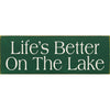 Green Better on the Lake Wood Sign