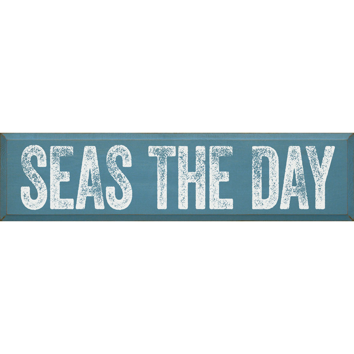 Seas the Day Weathered Wood Sign