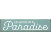 Paradise Wood Sign