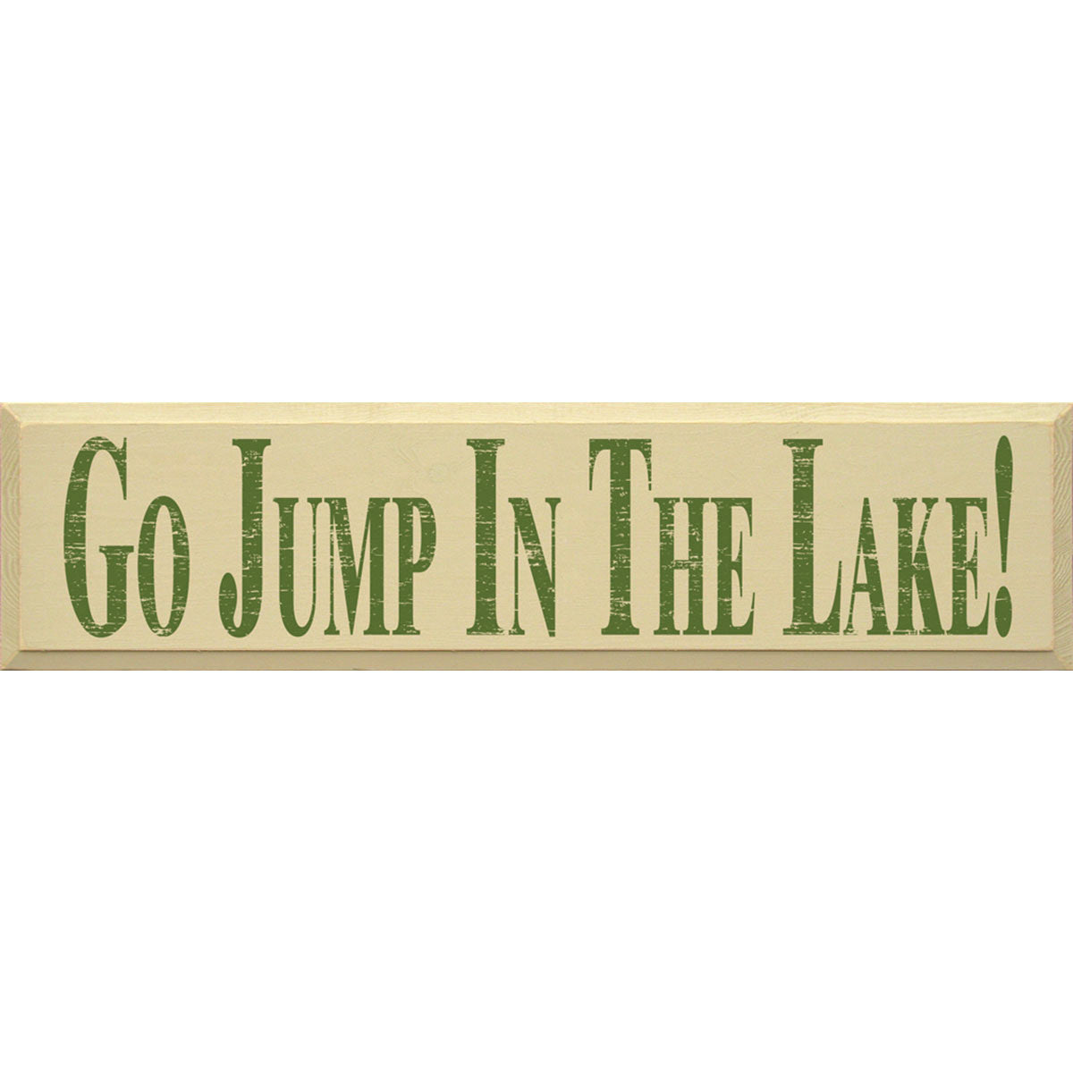 Jump in the Lake Wood Sign