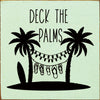 Deck the Palms Wood Sign
