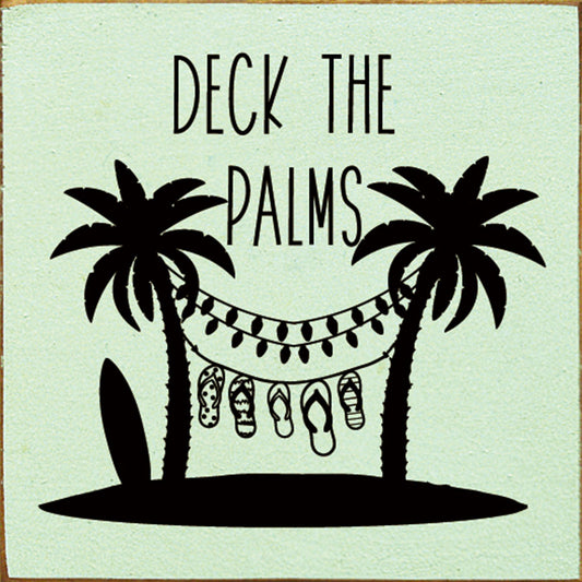 Deck the Palms Wood Sign