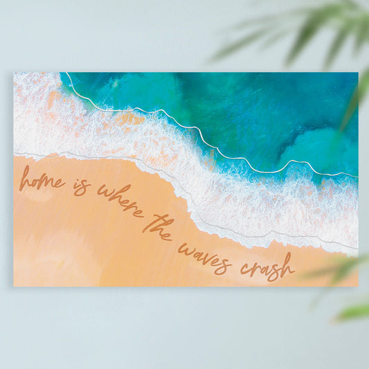 Home is Where the Waves Crash Wall Art