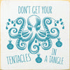 Tentacles in a Tangle Wood Sign