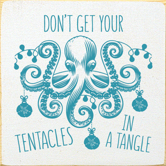 Tentacles in a Tangle Wood Sign