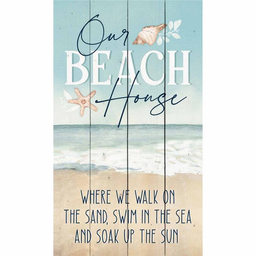 Our Beach House Wall Art - OUT OF STOCK UNTIL 07/04/2025
