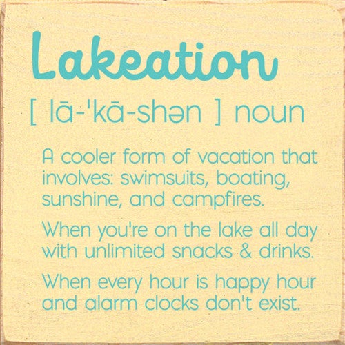 Lakeation Wood Sign