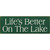 Green Better on the Lake Wood Sign