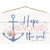Hope Anchors Wall Decor - OUT OF STOCK UNTIL 08/06/2025