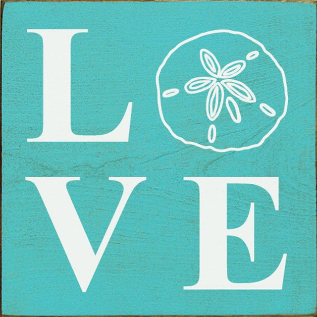 Aqua Sand Dollar Love Wood Sign